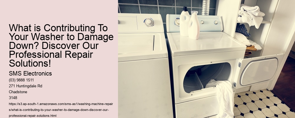 What is Contributing To Your Washer to Damage Down? Discover Our Professional Repair Solutions!